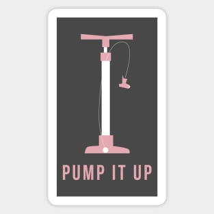 Pump It Up Magnet